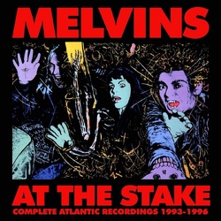 Melvins At The Stake - Atlantic Recordings 1993-1996 3Cd Clamshell Box 3CD