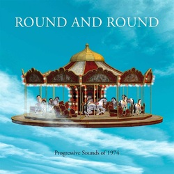 Various Artists Round And Round - Progressive Sounds Of 1974 4CD