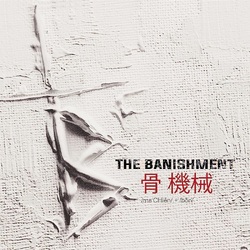 The Banishment Machine And Bone VINYL LP