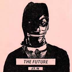 J.T. Iv The Future [2Lp] (Gatefold With Archival Photos) VINYL LP
