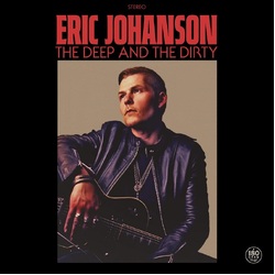 Eric Johanson The Deep And The Dirty VINYL 12EP