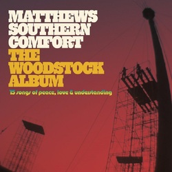 Matthews Southern Comfort The Woodstock Album VINYL LP