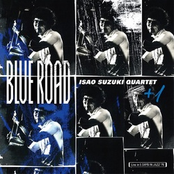 Isao Suzuki Quartet + 2 Blue Road VINYL LP