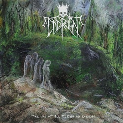 End Reign The Way Of All Flesh Is Decay VINYL LP