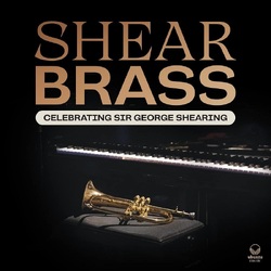 Shear Brass Celebrating Sir George Shearing VINYL LP