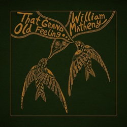 William Matheny That Grand Old Feeling VINYL LP
