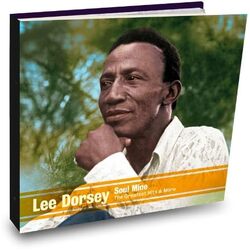 Lee Dorsey Soul Mine: The Greatest Hits & More 1960-1978 (2CD) 2CD