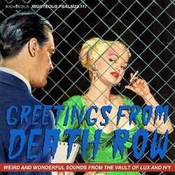 Various Artists Greetings From Death Row - Weird And Wonderful Sounds From The Vault Of Lux And Ivy Cd Edition 2CD