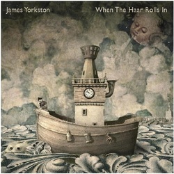 James Yorkston When The Haar Rolls In VINYL LP
