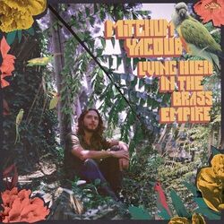 Mitchum Yacoub Living High In The Brass Empire VINYL LP