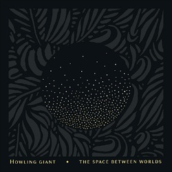 Howling Giant The Space Between Worlds (Transparent Blue Vinyl) VINYL LP