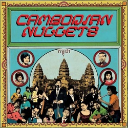 Various Artists Cambodian Nuggets VINYL LP