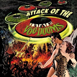 Voo Dooms The-Attack Of The Voo-Dooms VINYL LP