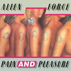 Alien Force Pain And Pleasure (Black Vinyl) VINYL LP