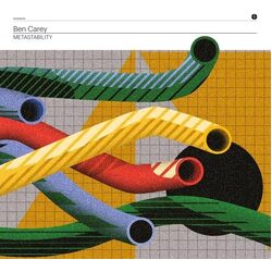 Ben Carey Metastability VINYL LP