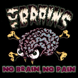 The Brains No Brain No Pain VINYL LP