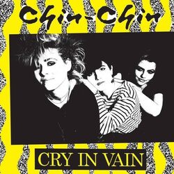 Chin Chin-Cry In Vain VINYL LP
