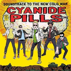 Cyanide Pills Soundtrack To The New Cold War VINYL LP