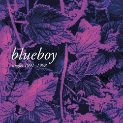 Blueboy Singles 1991-1998 VINYL LP