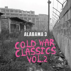 Alabama 3 Cold War Classics Vol. 2 MILK CLEAR VINYL LP