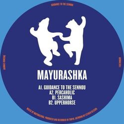 Mayurashka Guidance To The Sennou VINYL LP