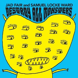 Jad Fair And Samuel Locke Ward Destroy All Monsters VINYL LP