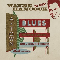 Wayne Hancock A-Town Blues RED VINYL LP