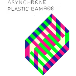 Asynchrone Platic Bamboo VINYL LP