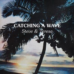 Steve & Teresa Catching A Wave CLEAR VINYL LP
