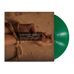 Parkway Drive Don't Close Your Eyes expanded GREEN VINYL LP