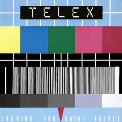Telex LOOKING FOR SAINT-TROPEZ VINYL LP