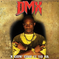 Dmx X Gon' Give It To Ya  VINYL LP
