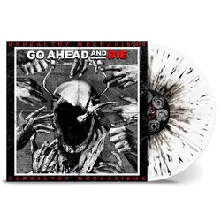 Go Ahead And Die Unhealthy Mechanisms VINYL LP