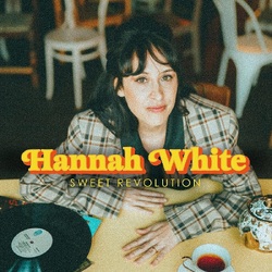 Hannah White Sweet Revolution VINYL LP