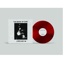 The Mark Of Cain Livid Live 96 BLOOD RED VINYL LP