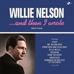 Willie Nelson ...and then I wrote BLACK VINYL LP