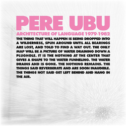 Pere Ubu Architecture of Language 1979-1982 4CD