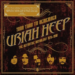 Uriah Heep Your Turn To Remember: The Definitive Anthology 1970-1990 [Yellow vinyl] VINYL 2LP