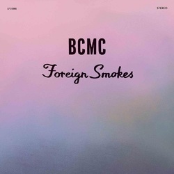 Bcmc Foreign Smokes VINYL LP