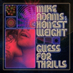 Mike Adams At His Honest Weight Guess For Thrills VINYL LP
