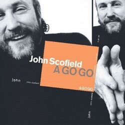 John Scofield A Go Go VINYL LP