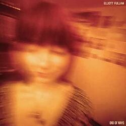 Elliott Fullam End of Ways ORANGE VINYL LP
