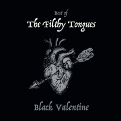 The Filthy Tongues Black Valentine (The Best Of) VINYL LP