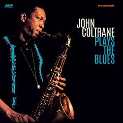 John Coltrane Plays The Blues VINYL LP