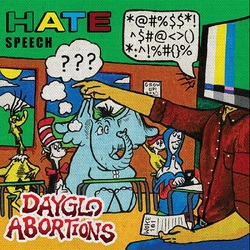 Dayglo Abortions Hate Speech VINYL LP
