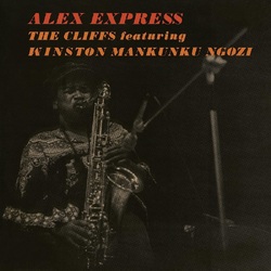 The Cliffs featuring Mankunku Ngozi Alex Express VINYL LP
