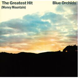 Blue Orchids The Greatest Hit Money Mountain VINYL 2LP