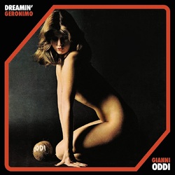 Gianni Oddi Dreamin' / Geronimo VINYL LP