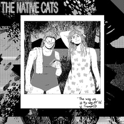 Native Cats Way On Is The Way Off VINYL LP