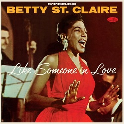 Betty St Claire Like Someone In Love VINYL LP